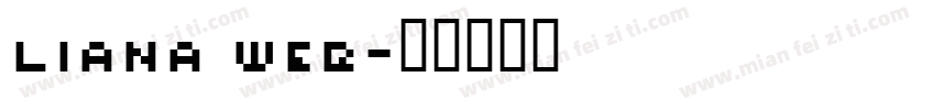 Liana Web字体转换